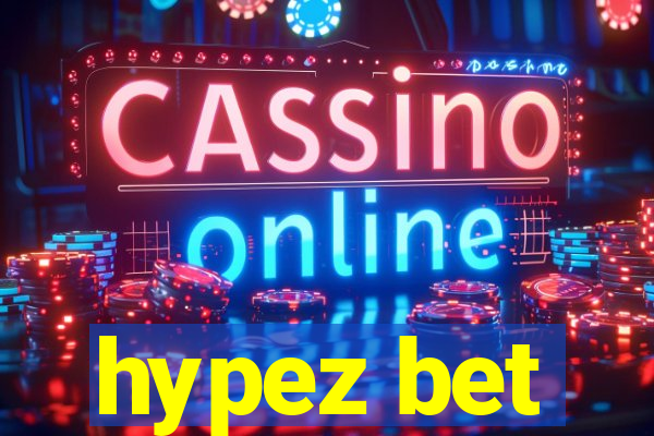 hypez bet